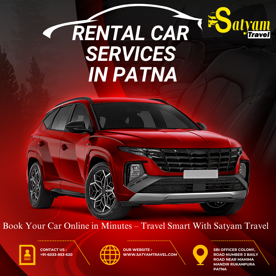 Reliable Car Rental Services in Patna – Travel with Comfort & Confidence