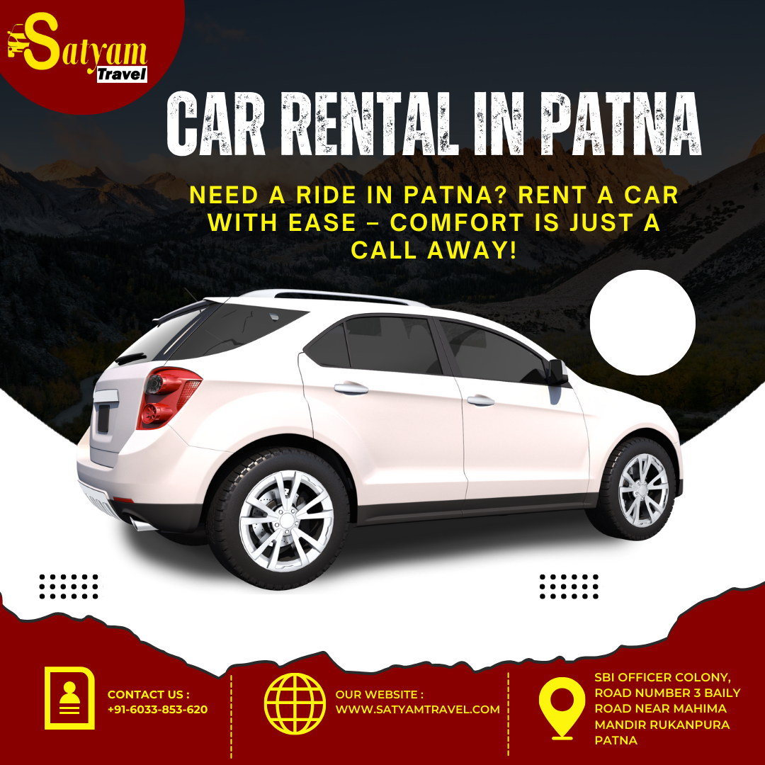 Cheapest Cab Service in Patna for City and Outstation Travel – SatyamTravel